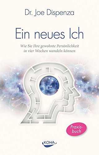Ein Neues Ich - Dr. Joe Dispenza
