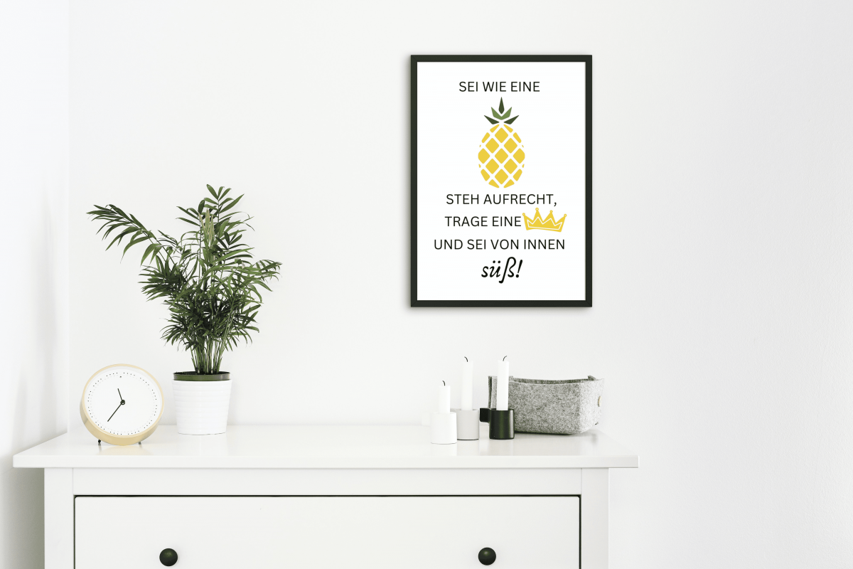 Sei wie eine Ananas Art